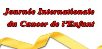 Journée Internationale du Cancer de l’Enfant